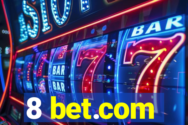 8 bet.com